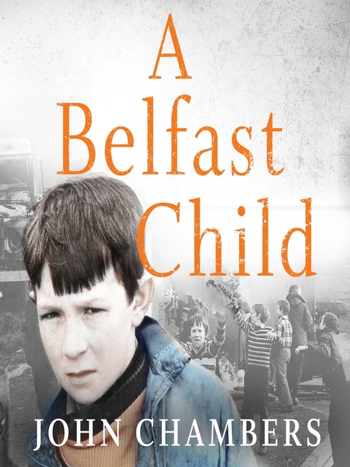 Title details for A Belfast Child by John Chambers - Available